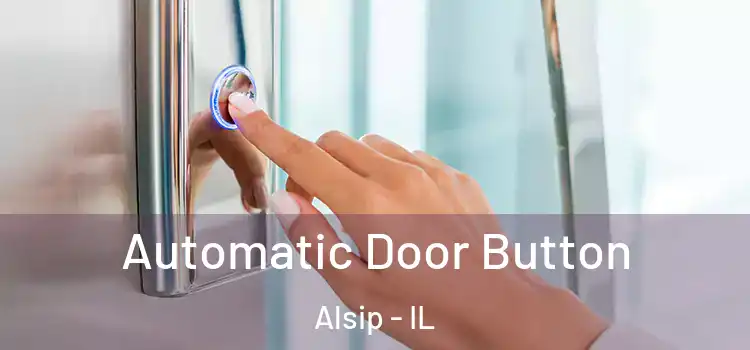  Automatic Door Button Alsip - IL