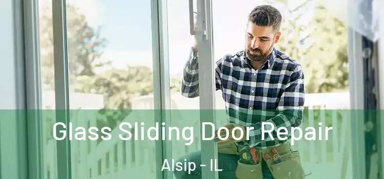 Glass Sliding Door Repair Alsip - IL
