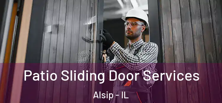 Patio Sliding Door Services Alsip - IL